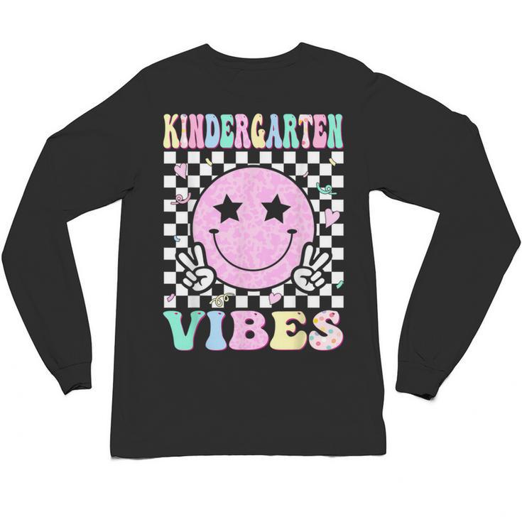 Kindergarten Vibes First Day Of School Kindergarten Teacher Unisex Long Sleeve T-Shirt