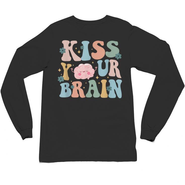 Kiss Your Brain Teacher Inspire Educate Groovy Retro Vintage Unisex Long Sleeve T-Shirt