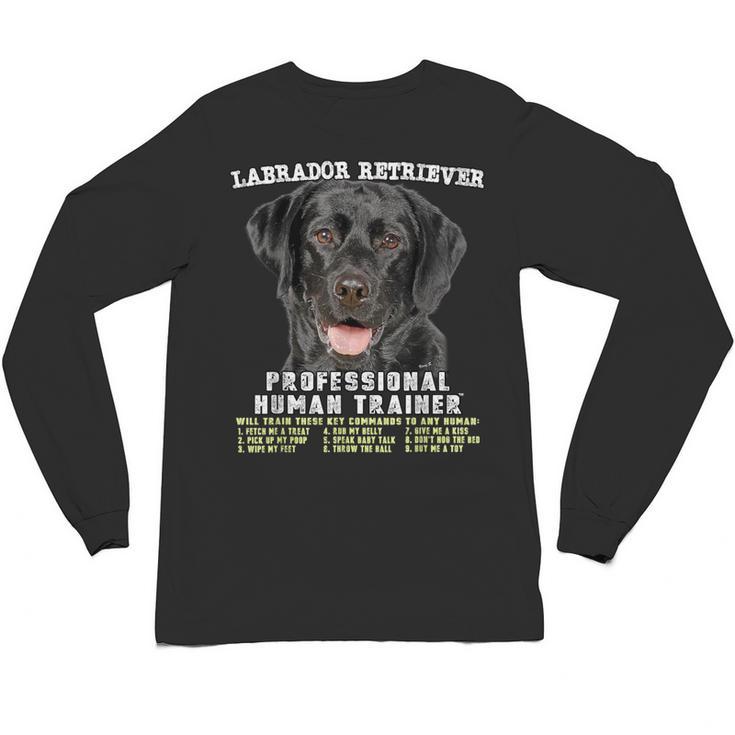 Labrador Retriever Lab Professional Human Trainer Unisex Long Sleeve T-Shirt