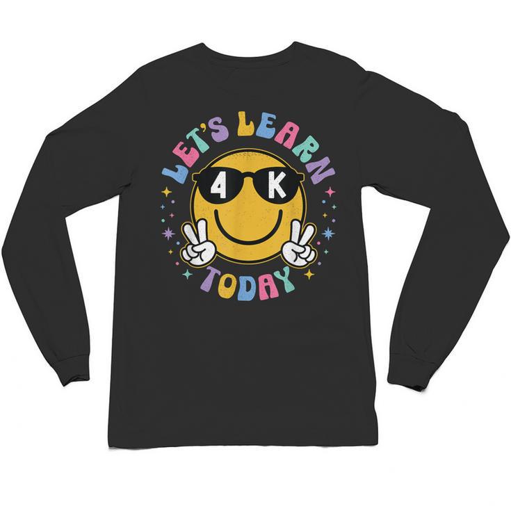 Lets Learn Today Shirt Smile Face 4K Teacher Back To School Unisex Long Sleeve T-Shirt