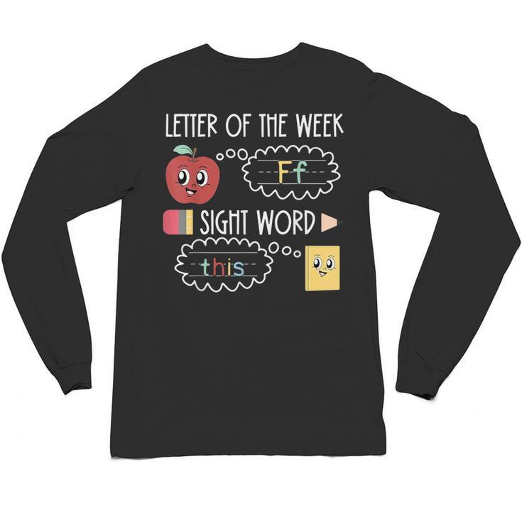 Letter Of The Week Ff Sight Word Teacher Squad Unisex Long Sleeve T-Shirt