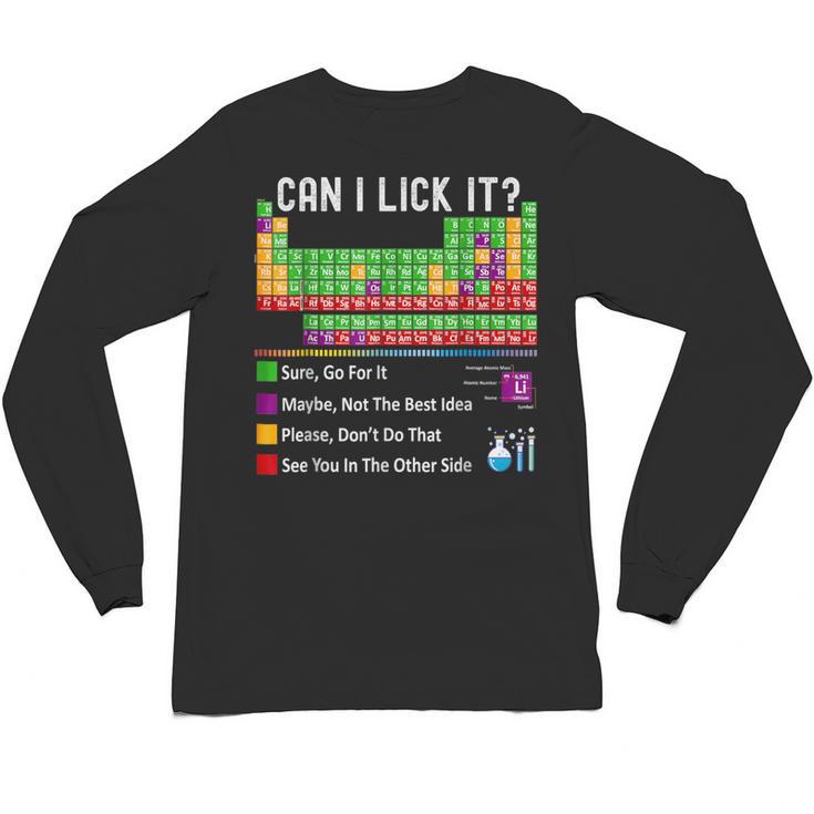 Can I Lick It Periodic Table Chart Science Teacher Cool Meme Unisex Long Sleeve T-Shirt