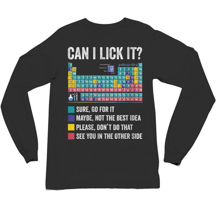 Can I Lick It Periodic Table Of Elements Science Teacher Unisex Long Sleeve T-Shirt