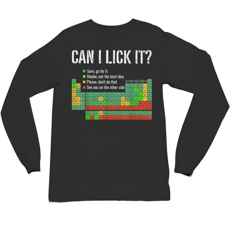 Can I Lick It Periodic Table Science Teacher Student Unisex Long Sleeve T-Shirt