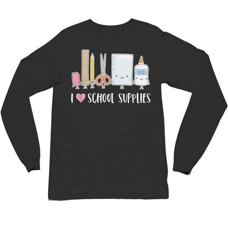 I Love School Supplies Teacher Shirt Unisex Long Sleeve T-Shirt, trending gift