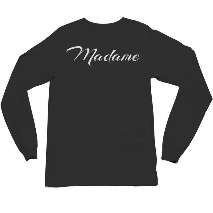 Madame French Teachers T-Shirt Unisex Long Sleeve T-Shirt