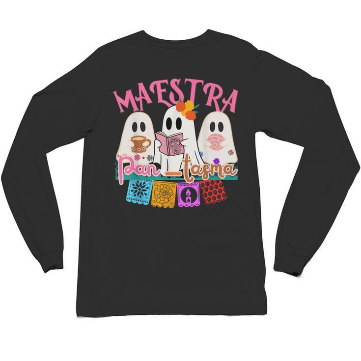 Maestra Pantasmas Conchas Teacher Mexican Halloween Unisex Long Sleeve T-Shirt