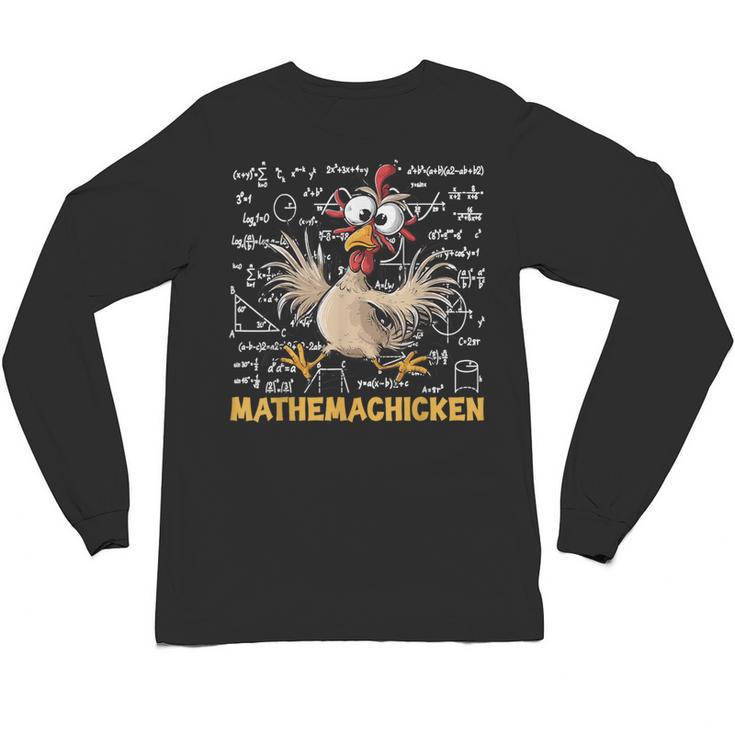 Mathemachicken Chicken Math Teacher Back To School Unisex Long Sleeve T-Shirt