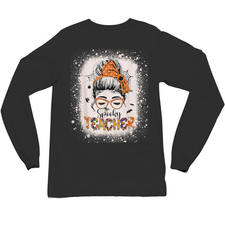 Messy Bun Spooky Teacher Bleached Halloween Teachers Unisex Long Sleeve T-Shirt