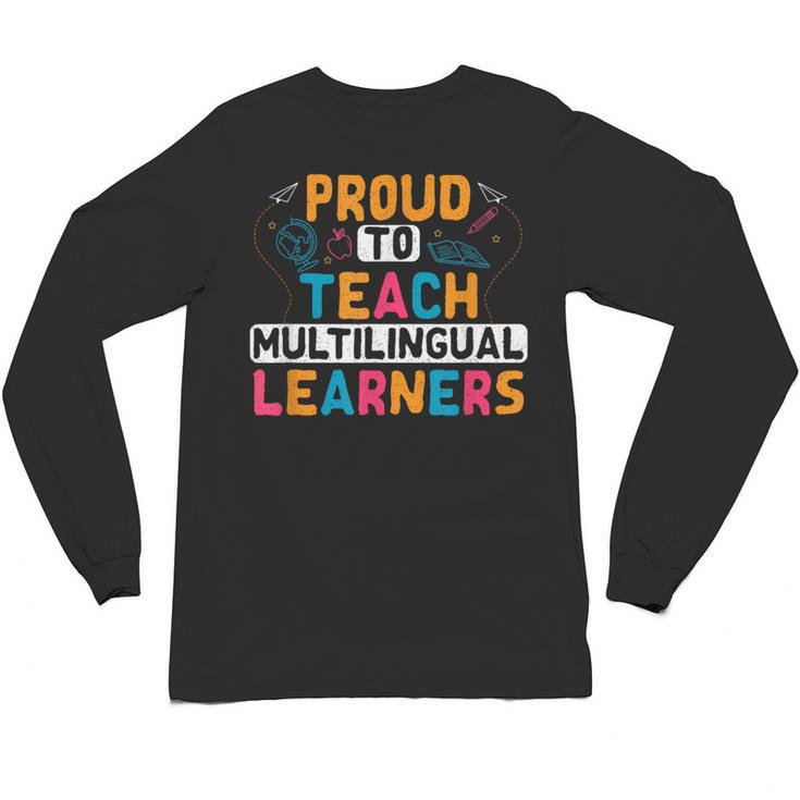 Multilingual Teacher Linguist Language ESL Teaching Unisex Long Sleeve T-Shirt