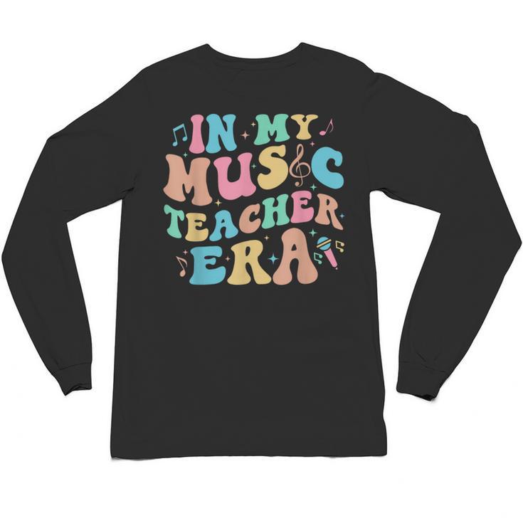 In My Music Teacher Era Back To School Squad Music Teacher Unisex Long Sleeve T-Shirt