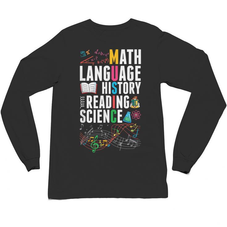 Music Teacher Music Math Language History Reading Science Unisex Long Sleeve T-Shirt