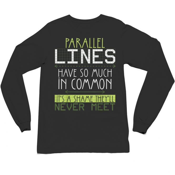 Nerdy Math Lovers Geometry Pun Mathematics Teachers Unisex Long Sleeve T-Shirt
