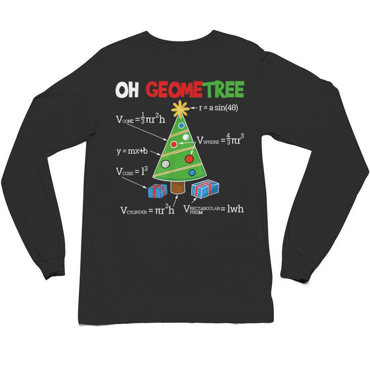 Oh Geometree Christmas Tree Geometry Math Teacher Unisex Long Sleeve T-Shirt