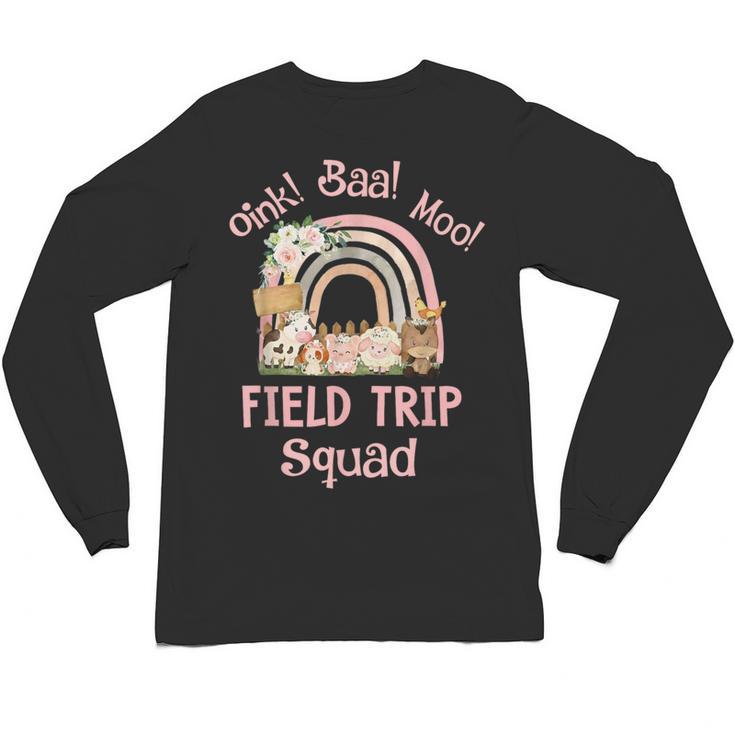 Oink Baa Moo Field Trip Squad Teacher Students Matching Unisex Long Sleeve T-Shirt