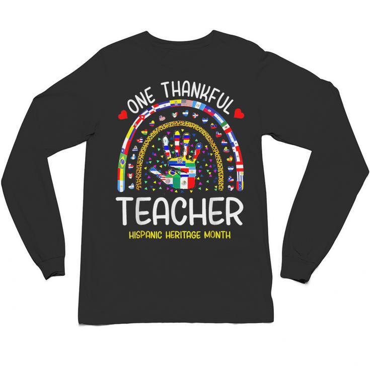 One Thankful Teacher Hispanic Heritage Month Countries Flags Unisex Long Sleeve T-Shirt, trending gift One Thankful Teacher Hispanic Heritage Month Countries Flags Unisex Long Sleeve T-Shirt, trending gift