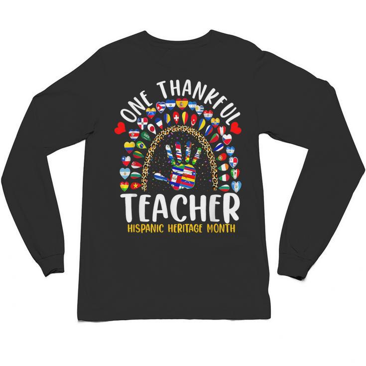 Hispanic Heritage Month One Thankful Teacher Rainbow Unisex Long Sleeve T-Shirt