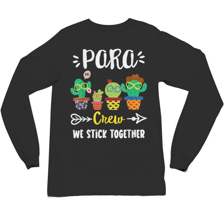 PARA Crew School Cactus Team PARA Teacher Squad For Men Women Kids Unisex Long Sleeve T-Shirt