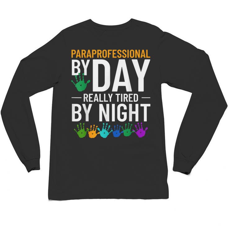 Paraprofessional Educator Teacher Para Classroom Assistant Unisex Long Sleeve T-Shirt