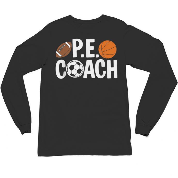 PE Gym Teacher Quotes School Class Instructor And Coach Unisex Long Sleeve T-Shirt