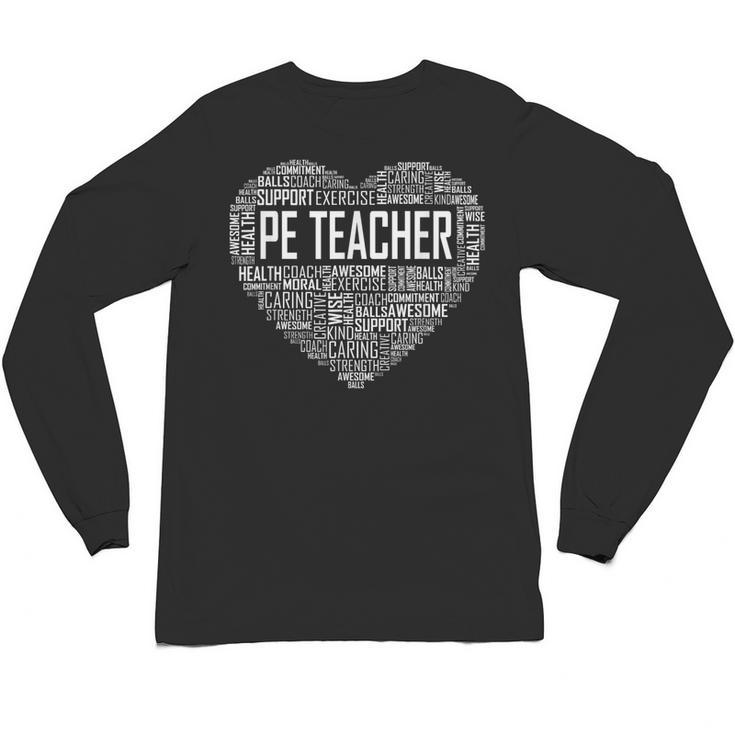 PE Physical Education Teacher PEAppreciation Coach Unisex Long Sleeve T-Shirt