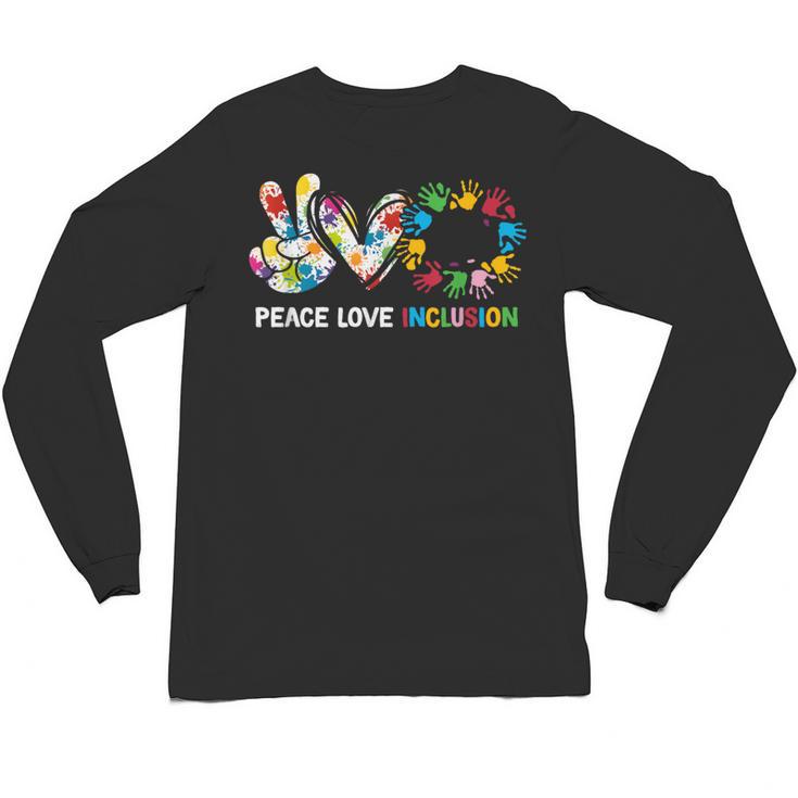 Peace Love Inclusion Sped Squad Special-Ed Teacher Daycare Unisex Long Sleeve T-Shirt