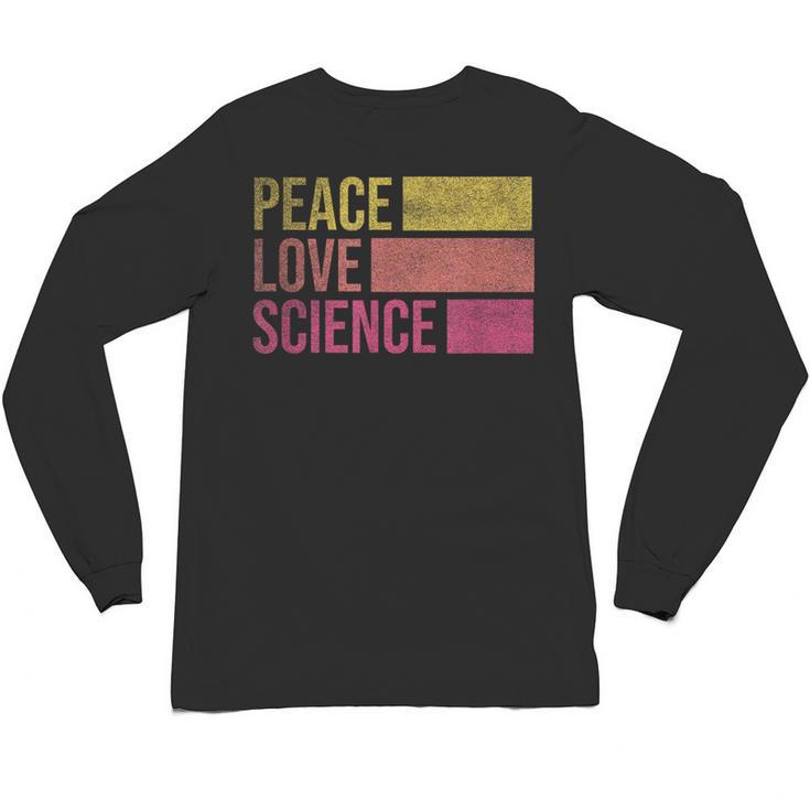 Peace Love Science Lovers Math Chemistry Teacher Unisex Long Sleeve T-Shirt