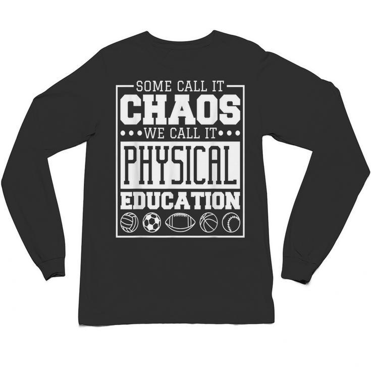 Physical Education s For Pe Teachers And Students Unisex Long Sleeve T-Shirt