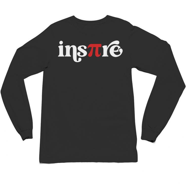 Pi Day Inspire 314 Symbol Math Teacher Science Mathematics Unisex Long Sleeve T-Shirt