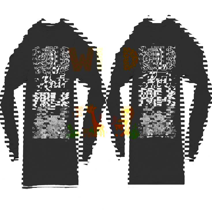 Pre-k Teacher Kids Back To School Wild About Pre-k Unisex Long Sleeve T-Shirt