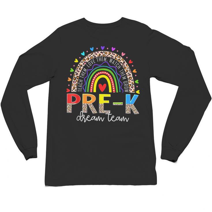 PreK Dream Team Leopard Rainbow Teacher Squad Back To School Unisex Long Sleeve T-Shirt