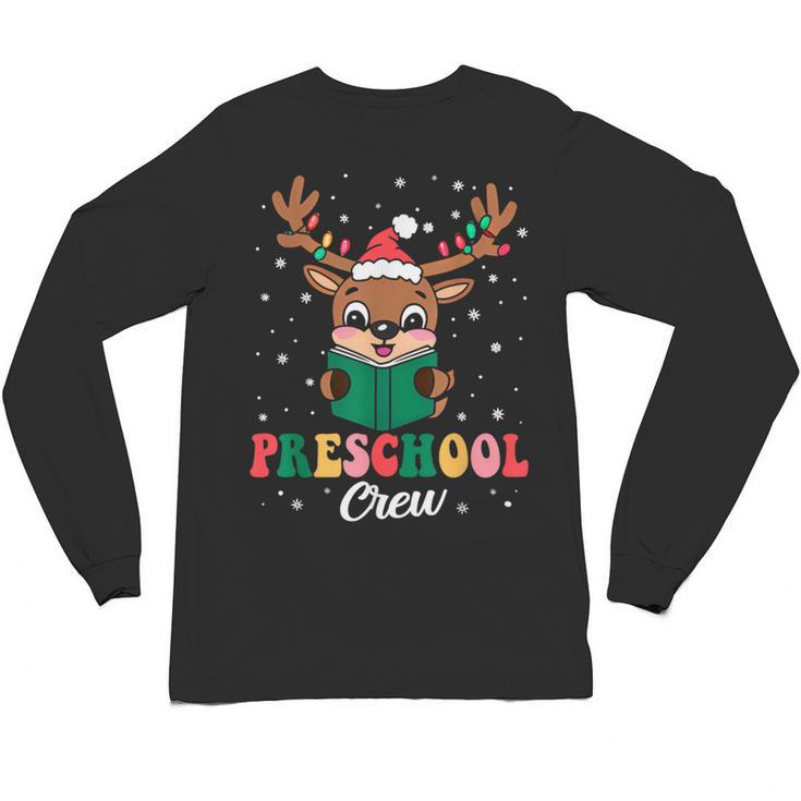 Preschool Crew Xmas Reindeer Teacher Student Christmas Unisex Long Sleeve T-Shirt