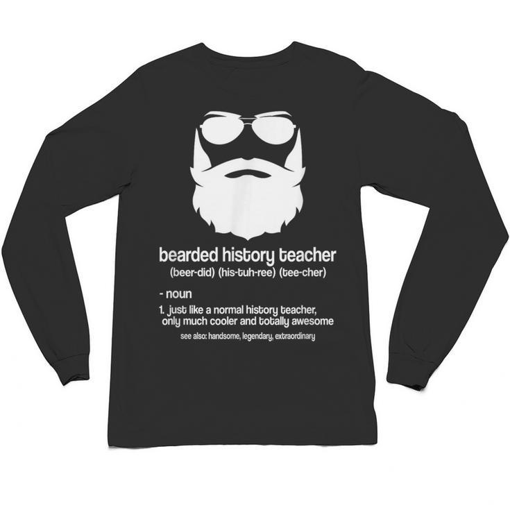 Professor Ancient Teaching Education Bearded History Teacher Unisex Long Sleeve T-Shirt