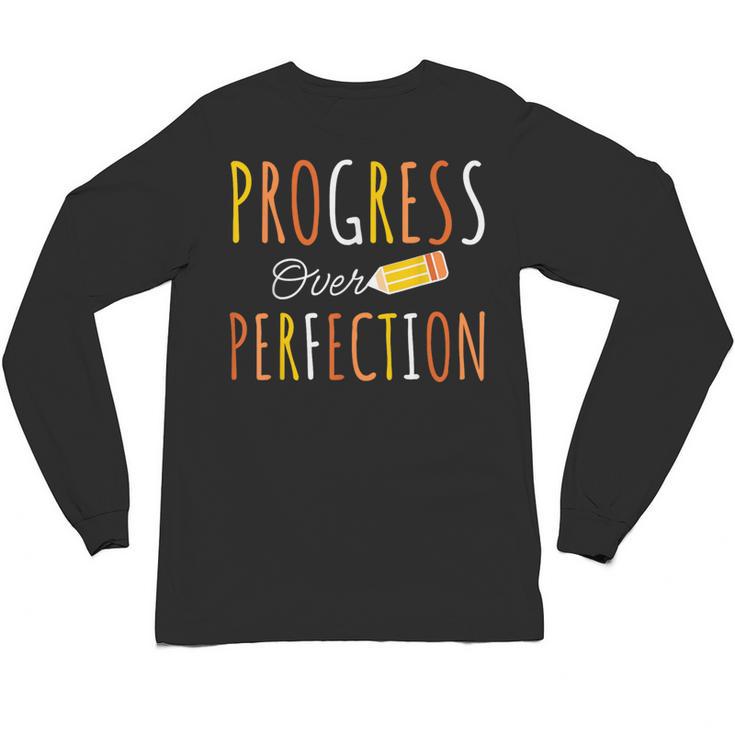 Progress Over Perfection Teacher Pencil Back-To-School Unisex Long Sleeve T-Shirt