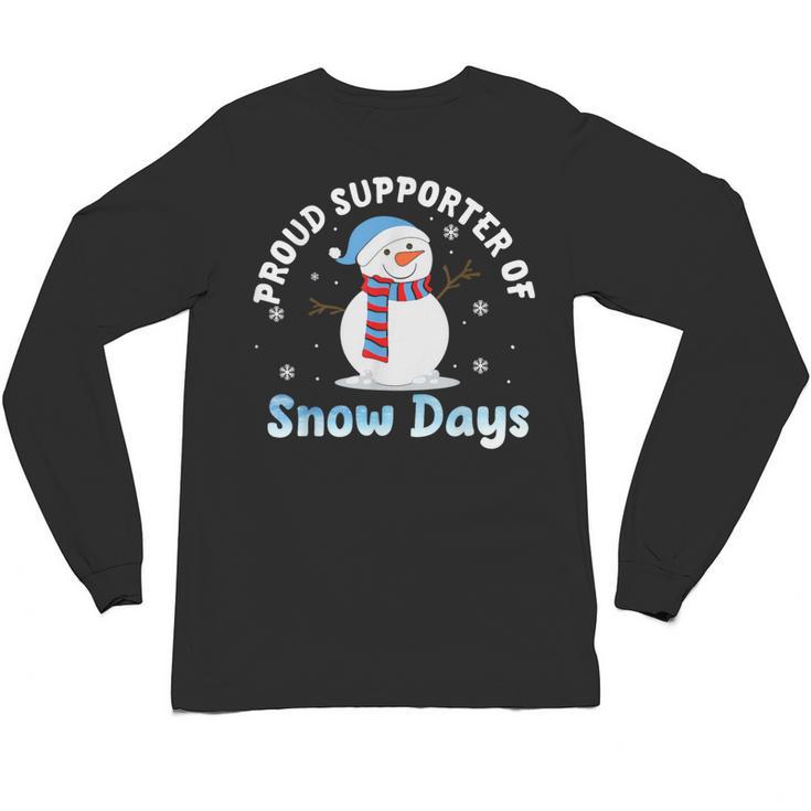 Proud Supporter Of Snow Days Teacher Unisex Long Sleeve T-Shirt