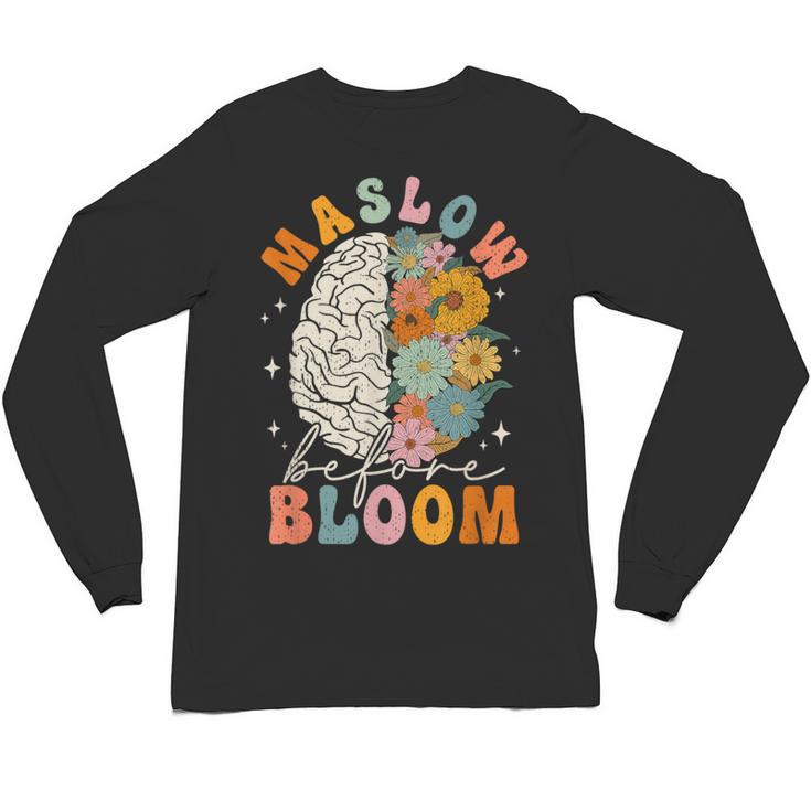Psychologist Maslow Before Bloom Sped Teacher Classroom Unisex Long Sleeve T-Shirt