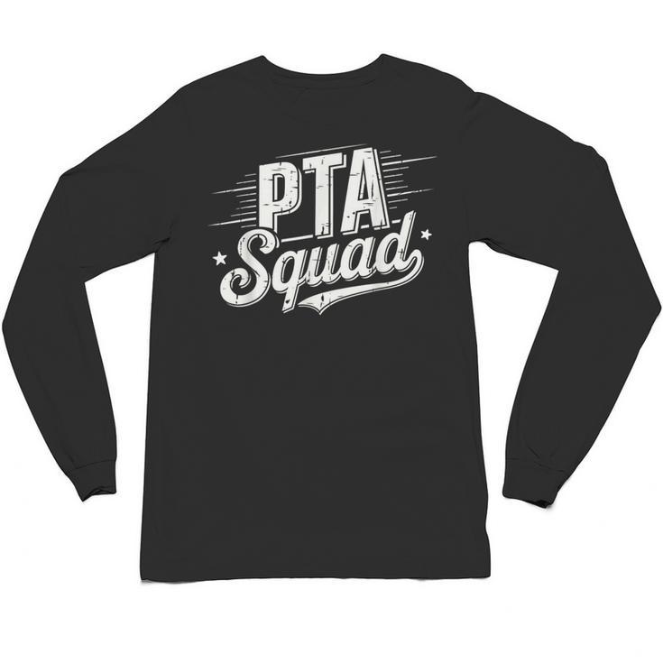 PTA Squad Parent Teacher Association Back To School Teacher Unisex Long Sleeve T-Shirt