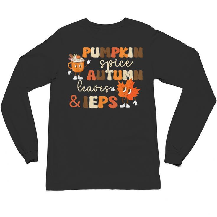 Pumpkin Spice Autumn Leaves IEPS Sped Teacher Fall Unisex Long Sleeve T-Shirt