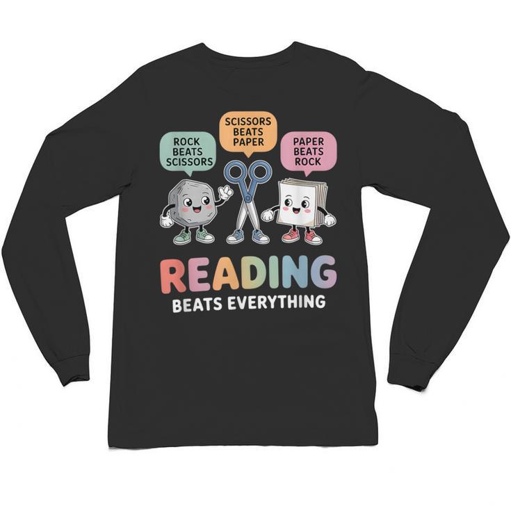 Reading Beats Everything Teacher Rock Paper Scissors Unisex Long Sleeve T-Shirt, trending gift Reading Beats Everything Teacher Rock Paper Scissors Unisex Long Sleeve T-Shirt, trending gift