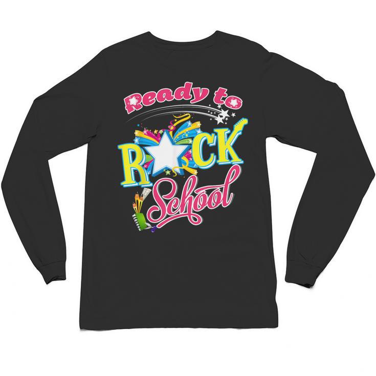 Ready To Rock School Shirt Students And Teachers Unisex Long Sleeve T-Shirt