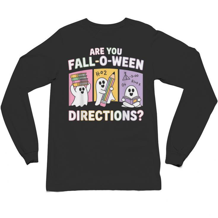 Retro Are You Fall O Ween Directions Teacher Halloween Ghost Unisex Long Sleeve T-Shirt