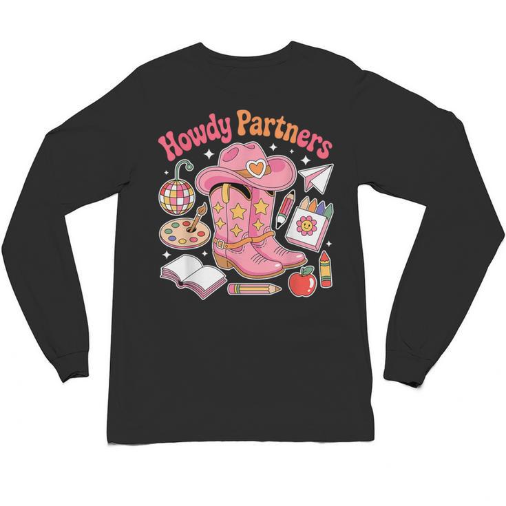 Retro Howdy Partners Cowgirl Cowboy Teacher Back To School Unisex Long Sleeve T-Shirt