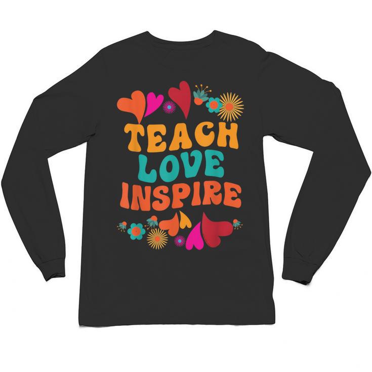 Retro Teach Love Inspire Back To School Teachers Unisex Long Sleeve T-Shirt