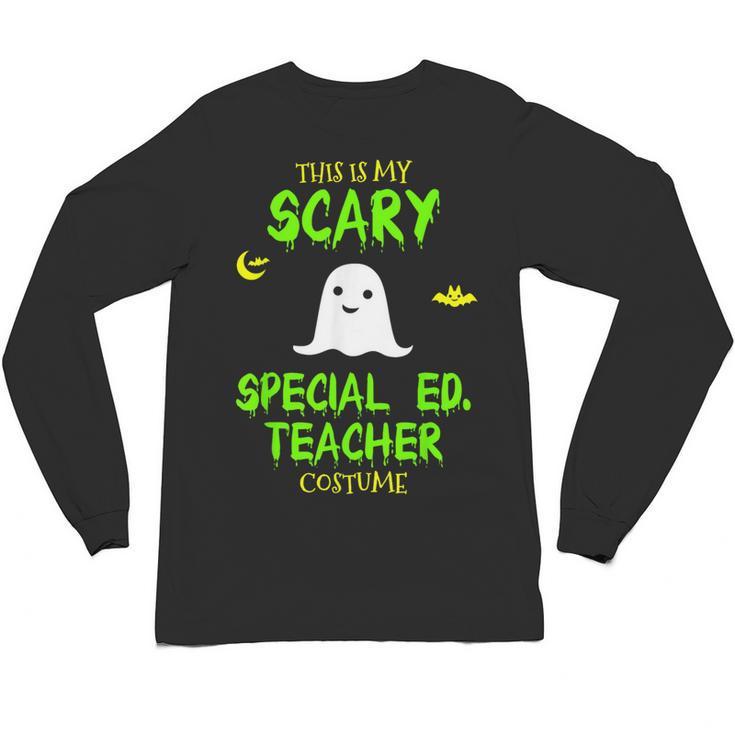 Scary Special Education Ed Teacher Costume Halloween Easy Unisex Long Sleeve T-Shirt