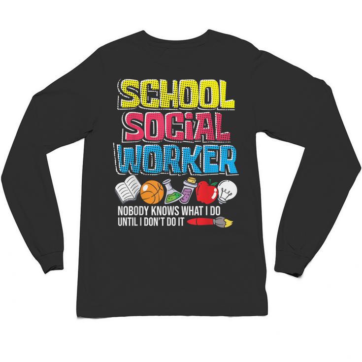 School Social Worker Teacher Caseworker Public Servant LSW Unisex Long Sleeve T-Shirt