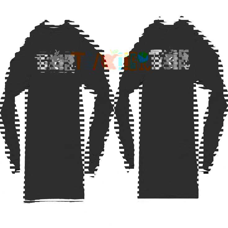 School Teacher Men And Women Back To School Teachers Unisex Long Sleeve T-Shirt