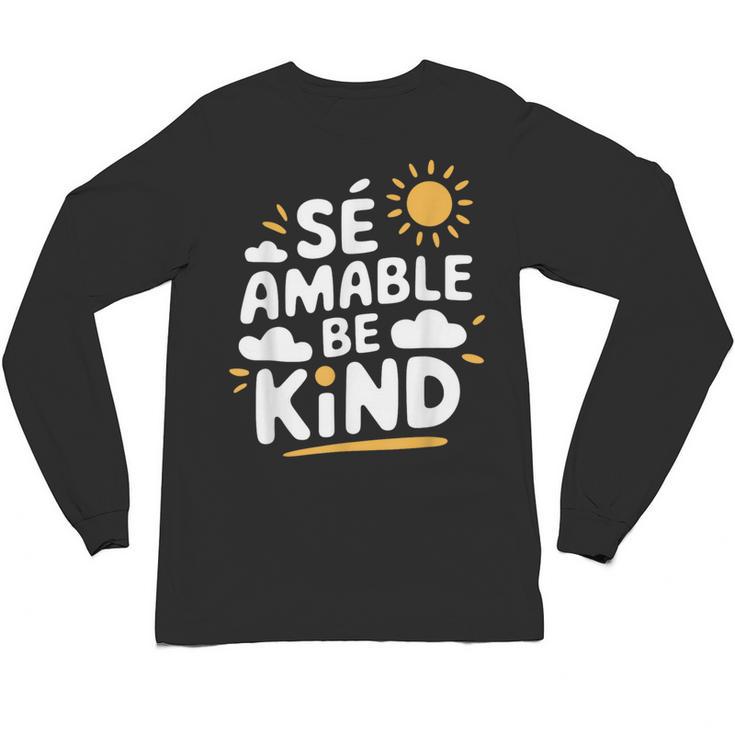SÉ AMABLE Be Kind Bilingual Teacher Maestra Spanish Teacher Unisex Long Sleeve T-Shirt, trending gift SÉ AMABLE Be Kind Bilingual Teacher Maestra Spanish Teacher Unisex Long Sleeve T-Shirt, trending gift