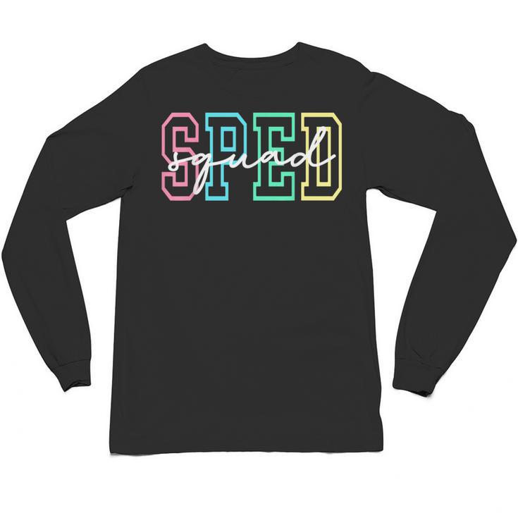 SPED Squad Team SPED Teacher Special Education Teacher Unisex Long Sleeve T-Shirt