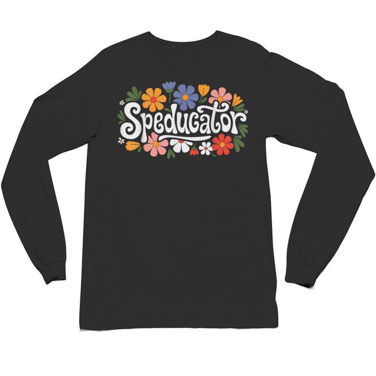 Speducator Special Education Teacher Teaching SPED Unisex Long Sleeve T-Shirt