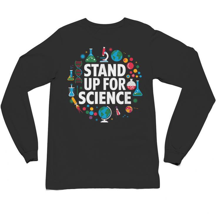 Stand Up For Science STEM Advocacy Pro Scientific Teacher Unisex Long Sleeve T-Shirt